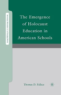 The Emergence of Holocaust Education American Schools