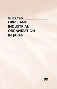Firms and Industrial Organization Japan