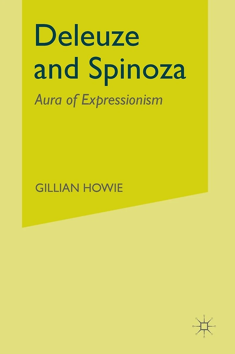 Deleuze and Spinoza: Aura of Expressionism