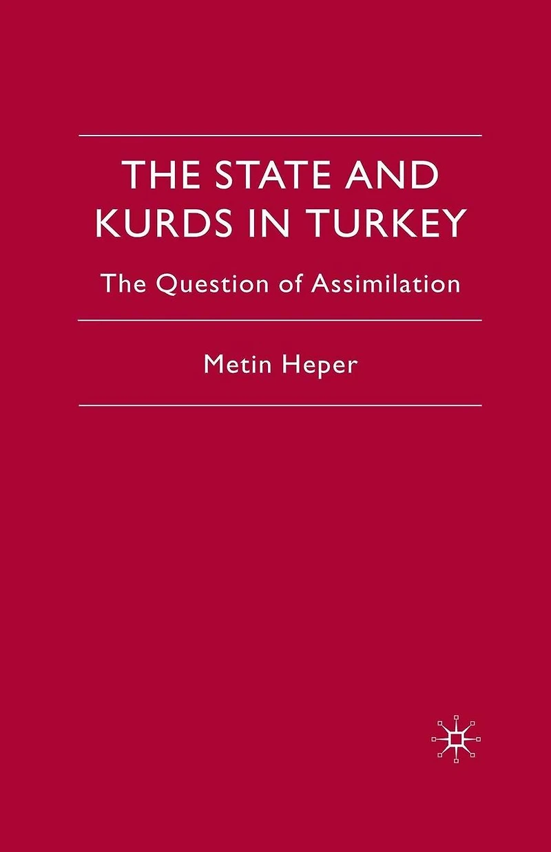 The State and Kurds Turkey: Question of Assimilation