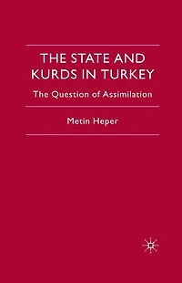 The State and Kurds Turkey: Question of Assimilation