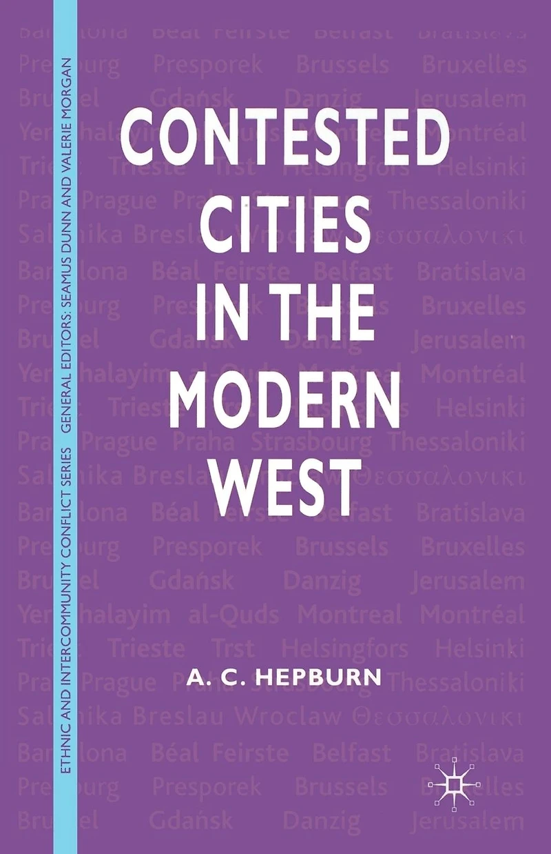 Contested Cities the Modern West