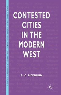Contested Cities the Modern West