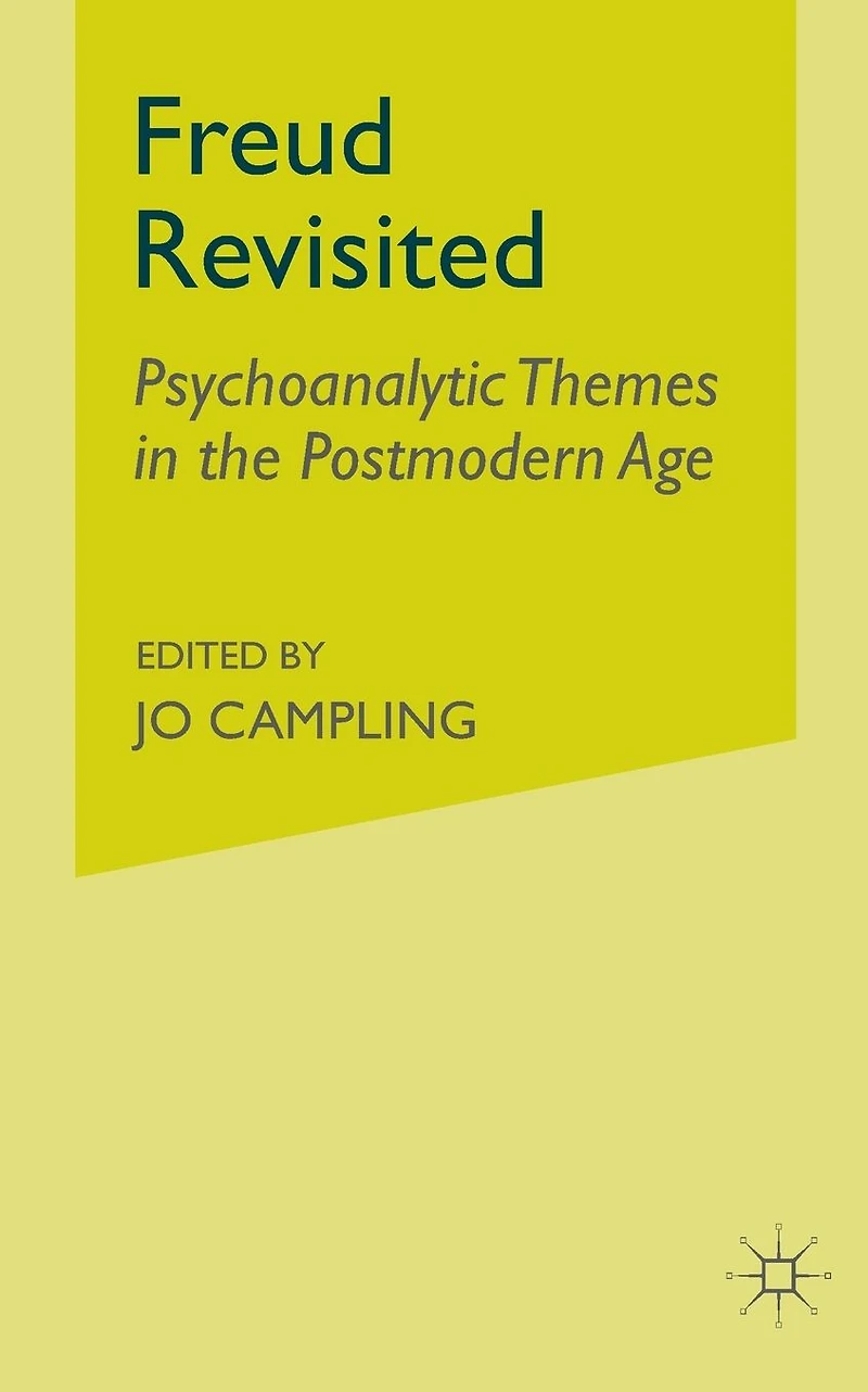 Freud Revisited: Psychoanalytic Themes the Postmodern Age