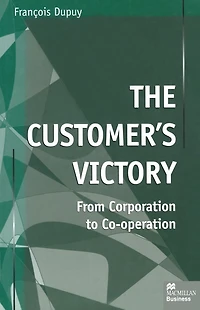 The Customer's Victory: From Corporation to Co-operation