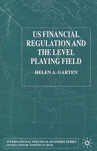 US Financial Regulation and the Level Playing Field