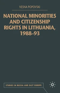National Minorities and Citizenship Rights Lithuania, 1988-93
