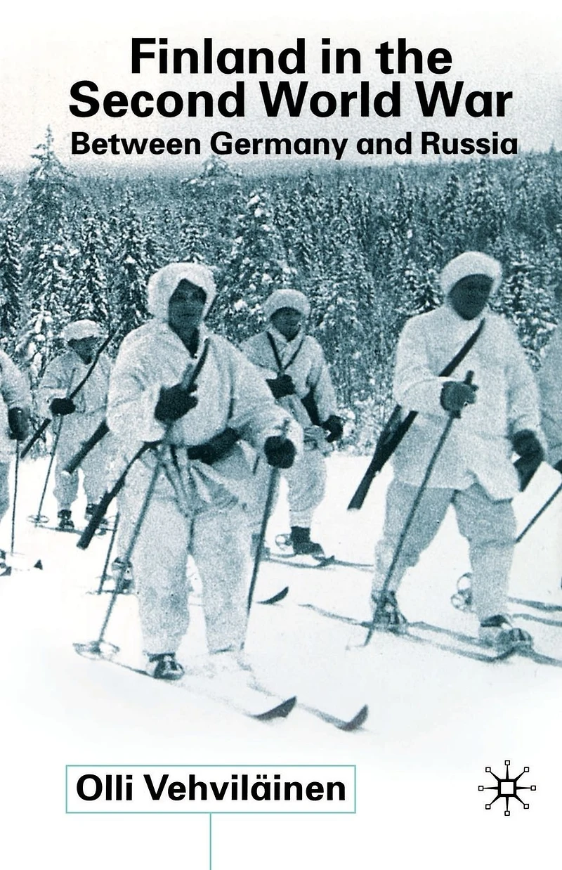 Finland the Second World War: Between Germany and Russia