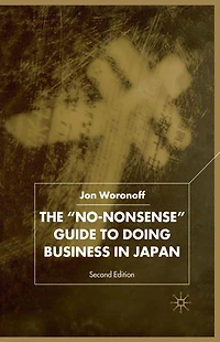 The 'No-Nonsense' Guide to Doing Business Japan