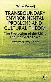 Transboundary Environmental Problems and Cultural Theory: the Protection of Rhine Great Lakes