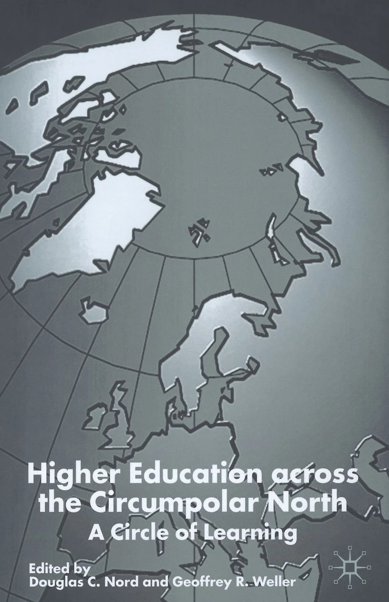 Higher Education Across the Circumpolar North: A Circle of Learning