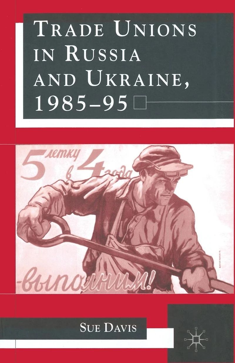 Trade Unions Russia and Ukraine