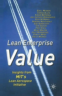 Lean Enterprise Value: Insights from MIT's Aerospace Initiative
