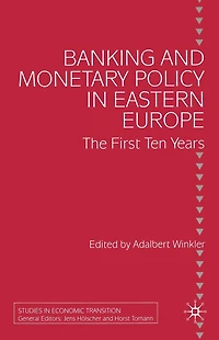 Banking and Monetary Policy Eastern Europe: The First Ten Years