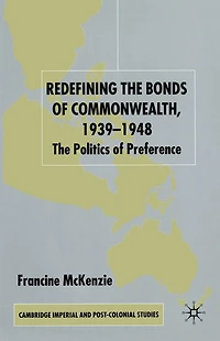 Redefining The Bonds of Commonwealth, 1939-1948: Politics Preference
