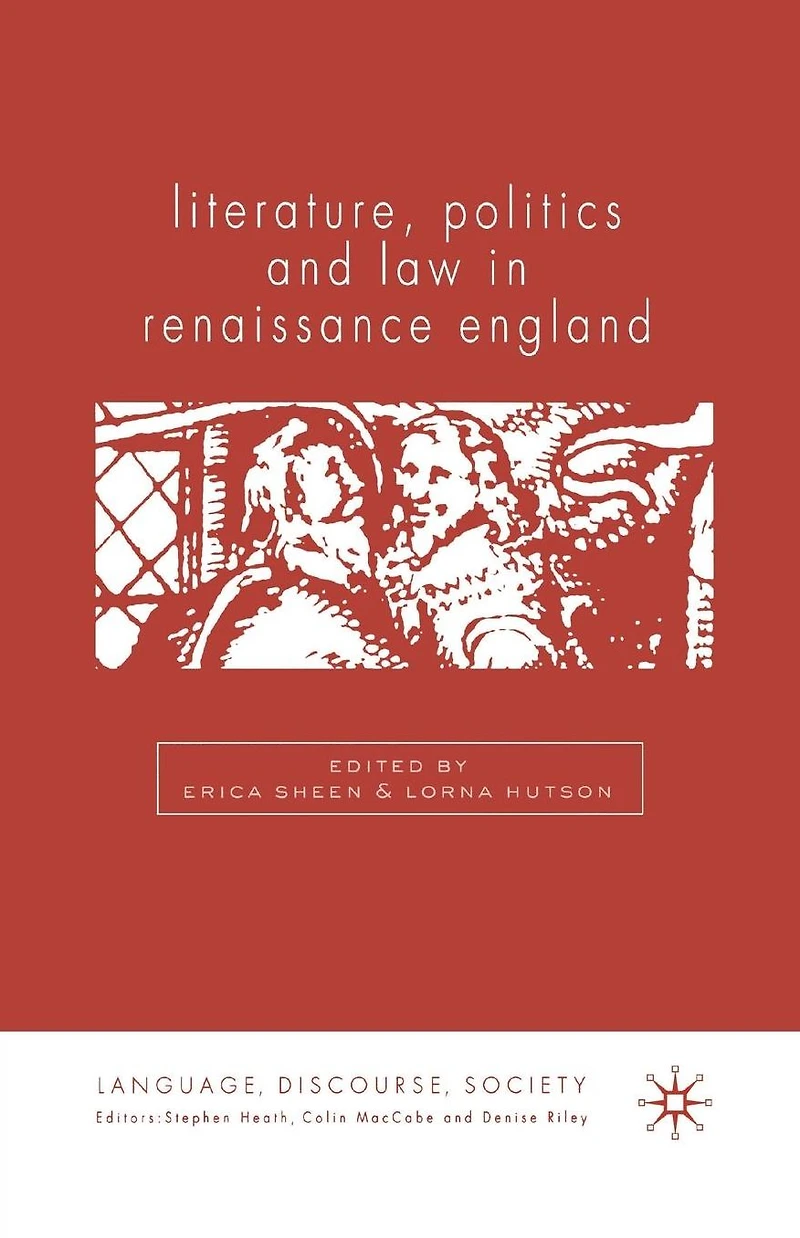 Literature, Politics and Law Renaissance England