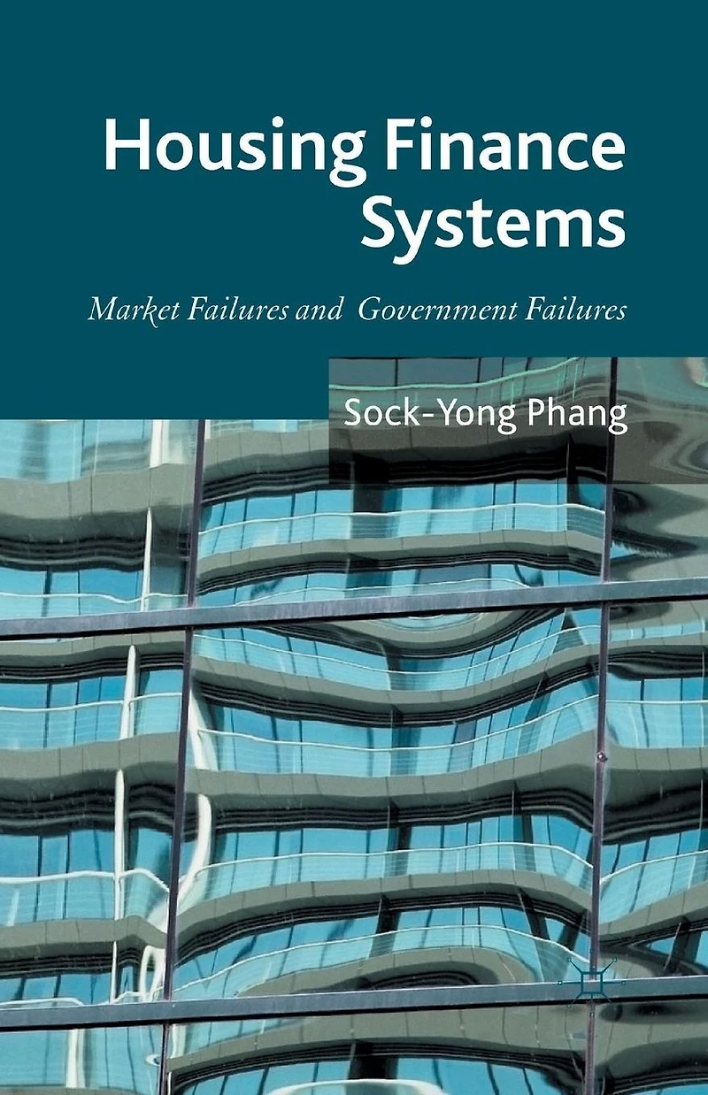 Housing Finance Systems: Market Failures and Government
