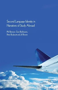 Second Language Identity Narratives of Study Abroad