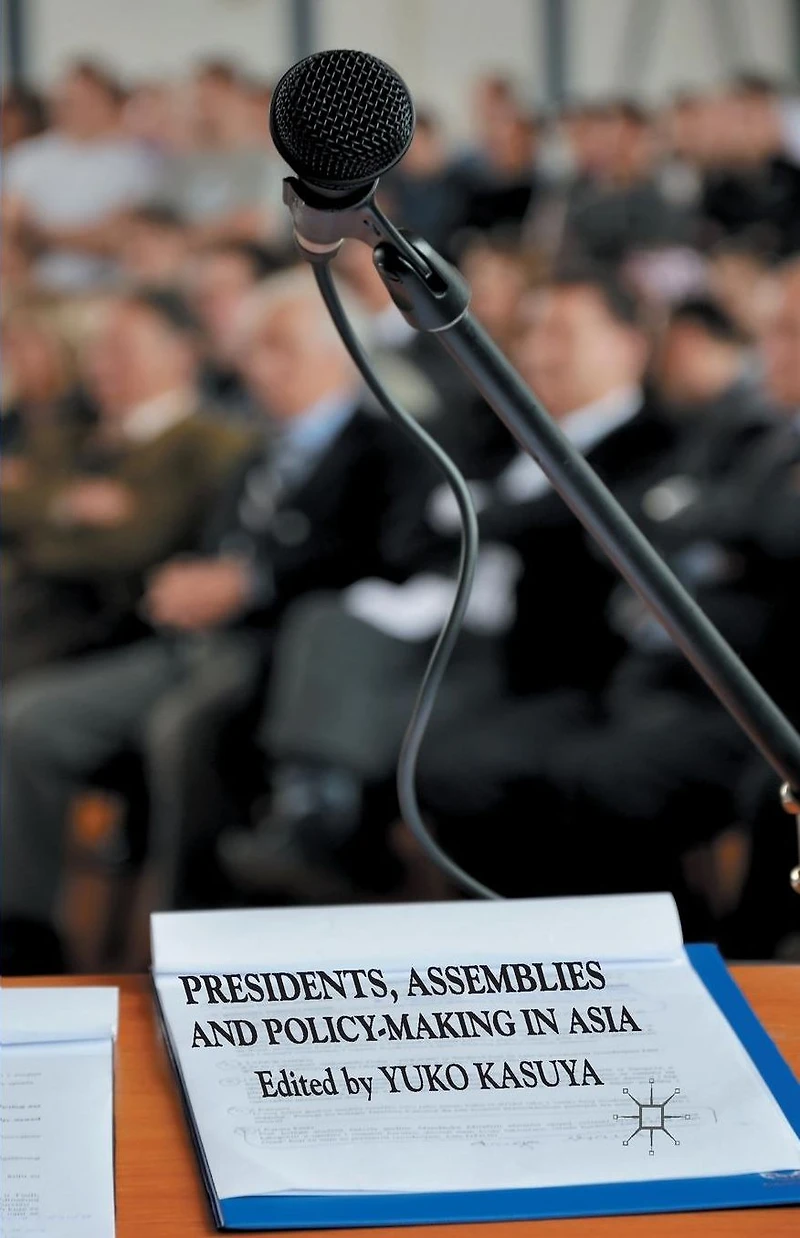 Presidents, Assemblies and Policy-making Asia