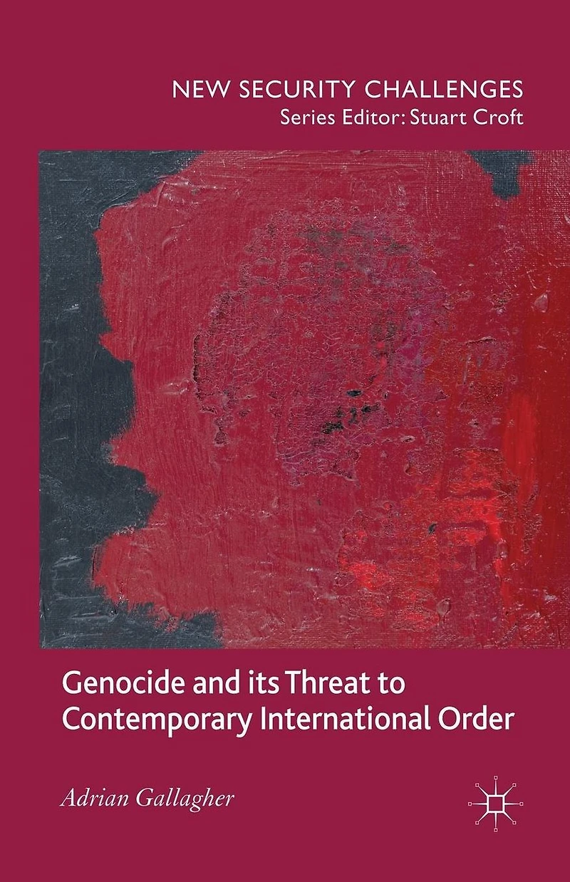 Genocide and its Threat to Contemporary International Order