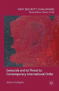 Genocide and its Threat to Contemporary International Order