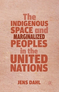 the Indigenous Space and Marginalized Peoples United Nations