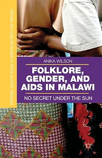 Folklore, Gender, and AIDS Malawi: No Secret Under the Sun