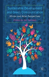 Sustainable Development and Green Communication: African Asian Perspectives