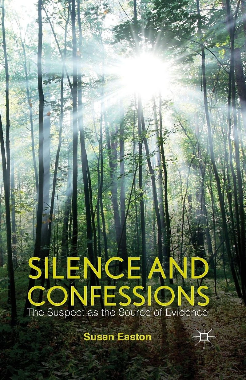 Silence and Confessions: the Suspect as Source of Evidence
