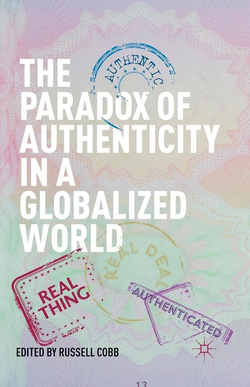 The Paradox of Authenticity a Globalized World