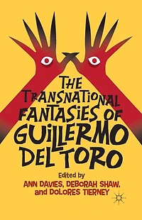 The Transnational Fantasies of Guillermo del Toro