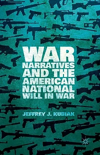 War Narratives and the American National Will