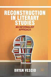 Reconstruction Literary Studies: An Informalist Approach