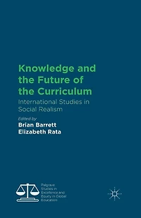 Knowledge and the Future of Curriculum: International Studies Social Realism