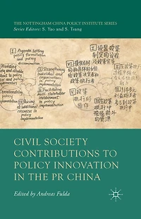 Civil Society Contributions to Policy Innovation the PR China: Environment, Social Development and International Cooperation