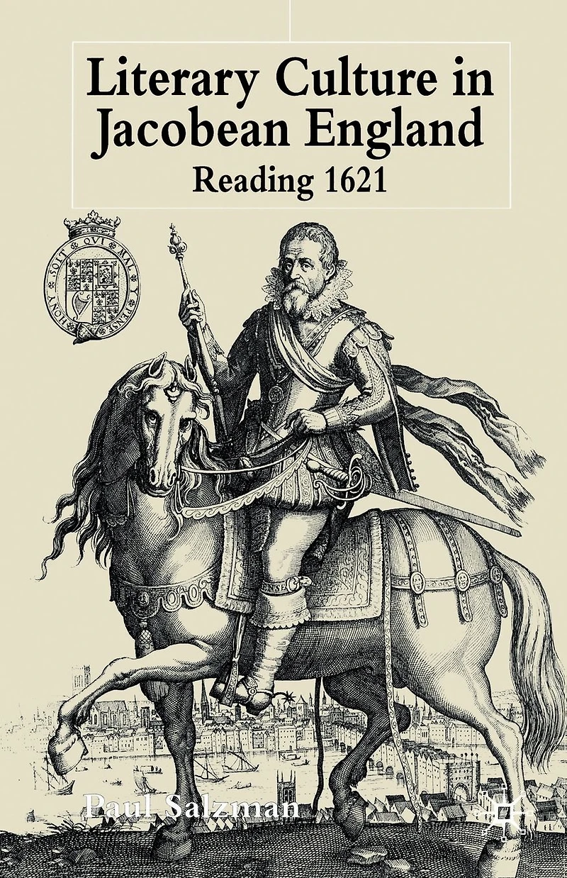 Literary Culture Jacobean England: Reading 1621