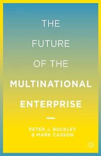 The Future of the Multinational Enterprise