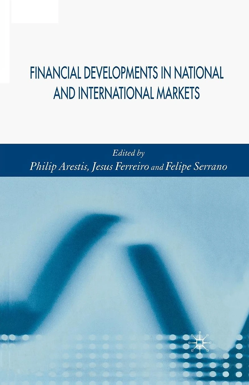 Financial Developments National and International Markets