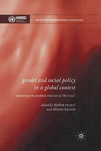 Gender and Social Policy a Global Context: Uncovering the Gendered Structure of 'The Social'
