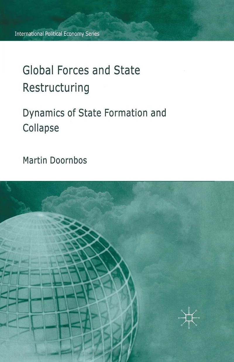 Global Forces and State Restructuring: Dynamics of Formation Collapse
