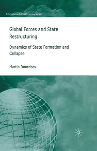 Global Forces and State Restructuring: Dynamics of Formation Collapse