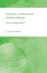 The South International Economic Regimes: Whose Globalization?