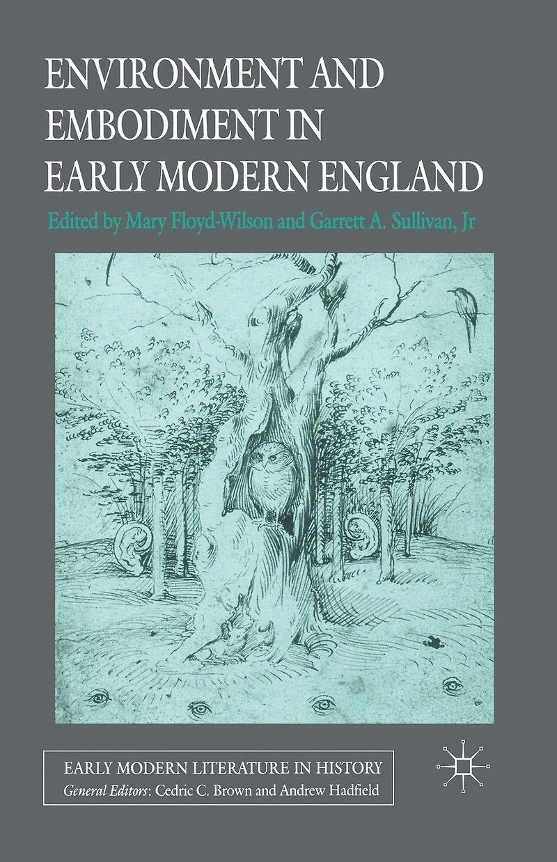Environment and Embodiment Early Modern England