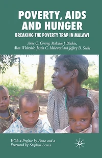 Poverty, AIDS and Hunger: Breaking the Poverty Trap Malawi