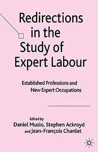 Redirections the Study of Expert Labour: Established Professions and New Occupations