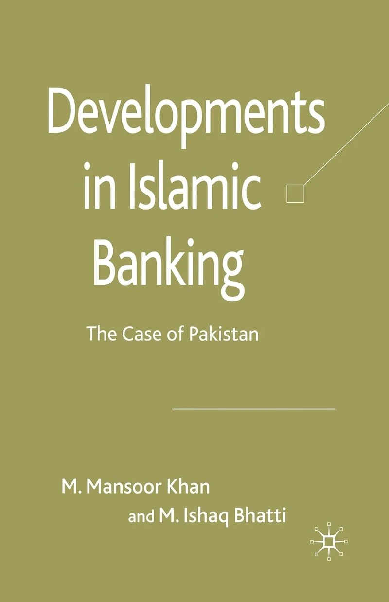Developments Islamic Banking: The Case of Pakistan