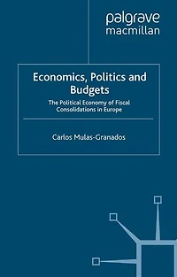 Economics, Politics and Budgets: The Political Economy of Fiscal Consolidations Europe