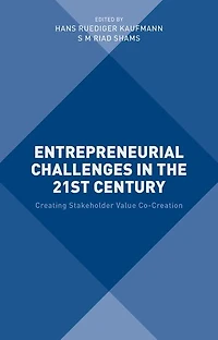 Entrepreneurial Challenges the 21st Century: Creating Stakeholder Value Co-Creation