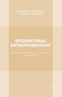 International Entrepreneurship: Theoretical Foundations and Practices; Second Edition