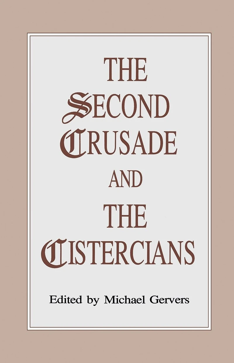 the Second Crusade and Cistercians